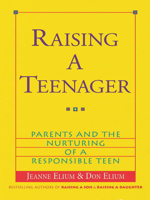 Title details for Raising a Teenager by Jeanne Elium - Wait list